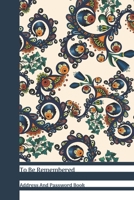 To Be Remembered Address And Password Book: Dark Blue Floral Paisley All In One Address And Internet Pass Word Book With Write In Tabs And Telephone Contact Numbers To Keep You Organized 1689528524 Book Cover