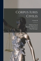 Corpus Iuris Civilis, Volume 2... 1018650652 Book Cover