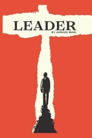 LEADER: "Building Your Legacy as a Leader" B0DQQ4RSB2 Book Cover
