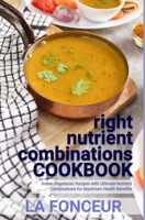 right nutrient combinations COOKBOOK (Black and White Edition): Indian Vegetarian Recipes with Ultimate Nutrient Combinations B0BLQYPZGJ Book Cover