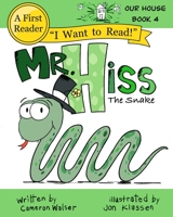 Mr. Hiss the Snake 1737259443 Book Cover