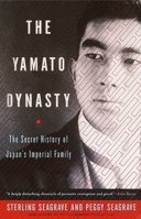 The Yamato Dynasty: The Secret History of Japan's Imperial Family 0767904974 Book Cover
