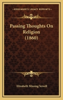 Passing Thoughts on Religion 1164927175 Book Cover