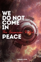 We Do Not Come In Peace: The Oumuamua Protocol B0FHK51HSS Book Cover