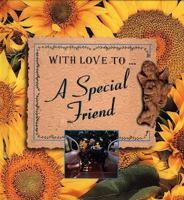 With Love To...a Special Friend (With Love To...) 0800771664 Book Cover