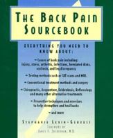 The Back Pain Sourcebook: Everything You Need to Know About 1565652053 Book Cover