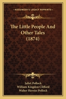 The Little People And Other Tales 116560258X Book Cover