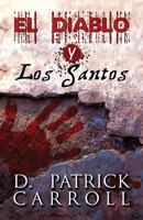 El Diablo y Los Santos 1630004456 Book Cover