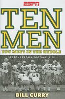 Ten Men You Meet in the Huddle: LESSONS FROM A FOOTBALL LIFE 1933060603 Book Cover