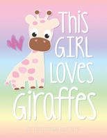 THIS GIRL LOVES GIRAFFES: School Notebook Animal Lover Gift 8.5x11 Wide Ruled (Giraffe Lovers) 168977617X Book Cover