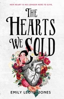The Hearts We Sold 0316314552 Book Cover