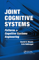 Joint Cognitive Systems: Patterns in Cognitive Systems Engineering 0367864150 Book Cover