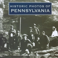 Historic Photos of Pennsylvania 1596525150 Book Cover