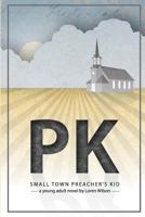 Small Town Preacher's Kid 153978925X Book Cover