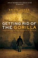 Getting Rid of the Gorilla Group Member Discussion Guide 0784721637 Book Cover