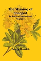 The Shaving of Shagpat; an Arabian entertainment - Volume 4 9357972102 Book Cover