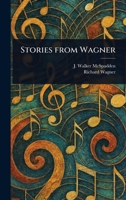 Stories From Wagner 1023290510 Book Cover