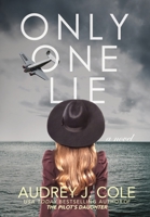 Only One Lie 1737360764 Book Cover