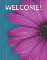 Welcome!: Soft Cover Sign-In Guest Book for Vacation Resorts, AirBnBs, VRBOs, Beach Homes, Cabins/Lake Homes, and Bed-and-Breakfasts. Portable Guest ... of 8.5 x 11-inch note paper in table-format 1694566528 Book Cover