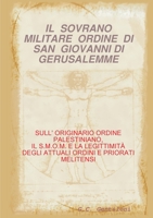 Il Sovrano Militare Ordine Di San Giovanni Di Gerusalemme 0244464405 Book Cover