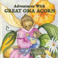 Adventures With Great Oma Acorn 1773709798 Book Cover