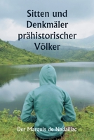 Sitten und Denkmäler prähistorischer Völker (German Edition) 9359256684 Book Cover