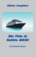 Die Tote in Kabine 8032: Kriminalroman 3839147646 Book Cover