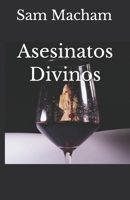 Asesinatos Divinos (Spanish Edition) B0GX1FKDX1 Book Cover