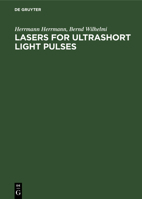 Lasers for Ultrashort Light Pulses 3112528913 Book Cover