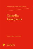 Comedies Larmoyantes (French Edition) 2812432721 Book Cover