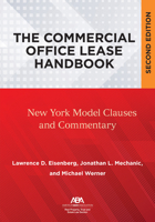 The Commercial Office Lease Handbook, Second Edition: New York Model Clauses and Commentary 1639051635 Book Cover