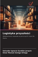 Logistyka przyszlosci (Polish Edition) 6208525241 Book Cover