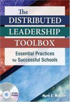 The Distributed Leadership Toolbox: Essential Practices for Successful Schools 1412957176 Book Cover