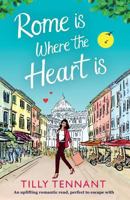 Rome Is Where The Heart Is 1786811170 Book Cover