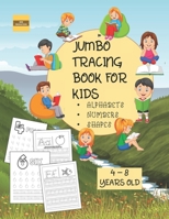 Jumbo Tracing Book For Kids ( Alphabet, Numbers and Shapes): More than 100 Tracing Pages! Suitable for kids from 4 to 8 years old B08DBVR13N Book Cover
