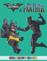 Batman and Black Panther Coloring Book: 2 in 1 Coloring Book for Kids and Adults, Activity Book, Great Starter Book for Children with Fun, Easy, and Relaxing Coloring Pages 1790879647 Book Cover