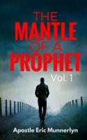 The Mantle of a Prophet 1547207116 Book Cover