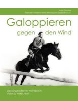 Galoppieren gegen den Wind: Gestütsgeschichte Mansbach 3839105277 Book Cover