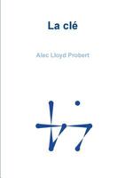 La cl� 0244337675 Book Cover