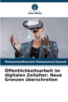 Öffentlichkeitsarbeit im digitalen Zeitalter: Neue Grenzen überschreiten 6209749399 Book Cover