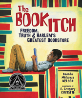 The Book Itch: Freedom, Truth & Harlem's Greatest Bookstore 0761339434 Book Cover