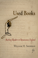 Used Books: Marking Readers in Renaissance England (Material Texts) 0812220846 Book Cover
