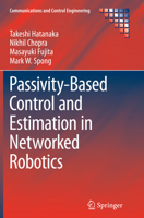 Passivity-Based Control and Estimation in Networked Robotics 3319151703 Book Cover