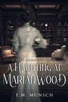 A Haunting at Marianwood 194928123X Book Cover