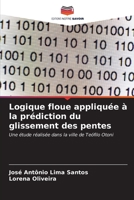Logique floue appliquée à la prédiction du glissement des pentes: Une étude réalisée dans la ville de Teófilo Otoni (French Edition) B0CKKWD6LD Book Cover