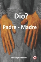 Dio? Padre-Madre (Italian Edition) B0DS4W5KP4 Book Cover