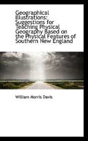 Geographical Illustrations: Suggestions for Teaching Physical Geography 1113349107 Book Cover