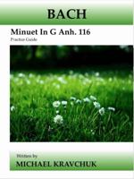 Bach Minuet in G Anh. 116 Practice Guide 1949440168 Book Cover