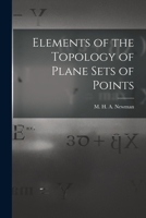 Elements of the Topology of Plane Sets of Points 1014934281 Book Cover