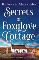 Secrets of Foxglove Cottage: An absolutely stunning and tear-jerking page-turner full of family secrets (Wildflower Secrets) 1835259081 Book Cover